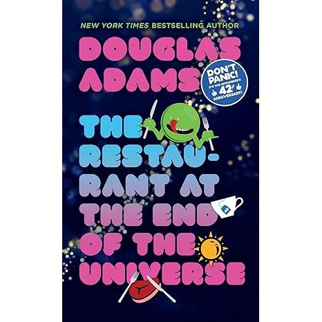 THE RESTAURANT AT THE END OF THE UNIVERSE BY DOUGLAS ADAMS