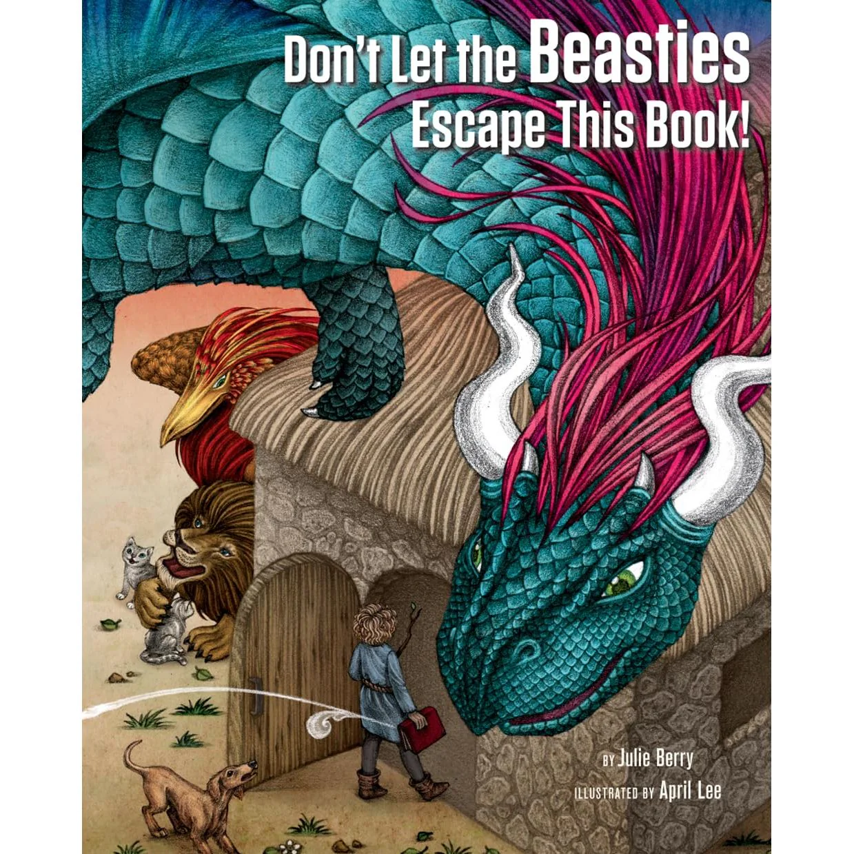 DON'T LET THE BEASTIES ESCAPE THIS BOOK BY JULIE BERRY