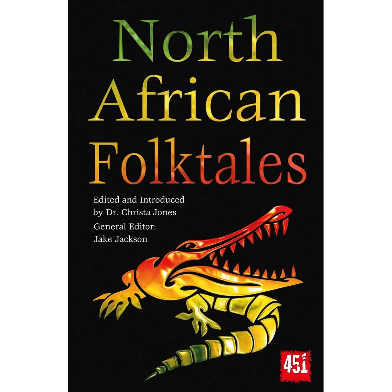 NORTH AFRICAN FOLKTALES EDITED BY JAKE JACKSON