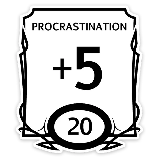 PROCRASTINATION STAT VINYL STICKER