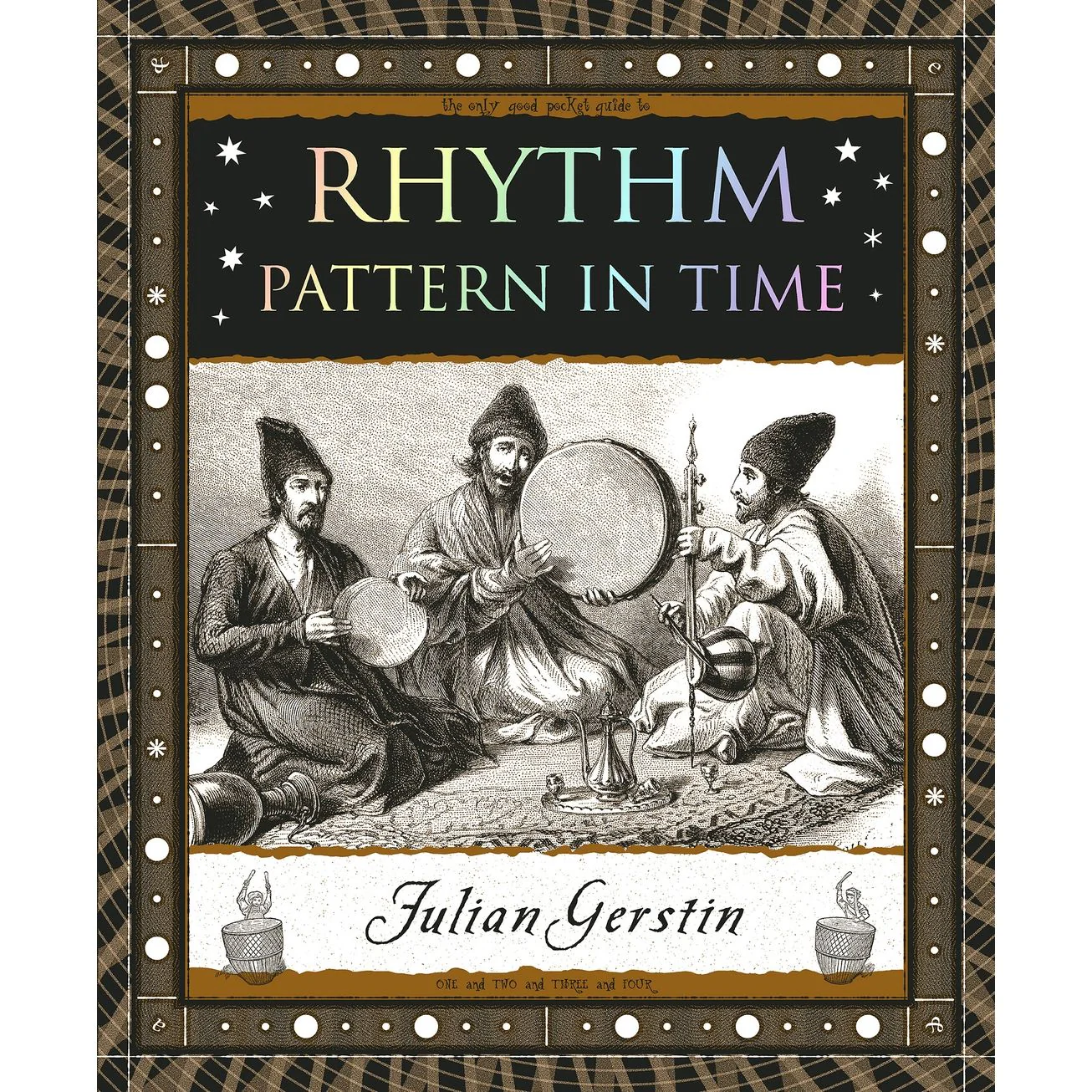 RHYTHM: PATTERN IN TIME BY JULIAN GERSTIN