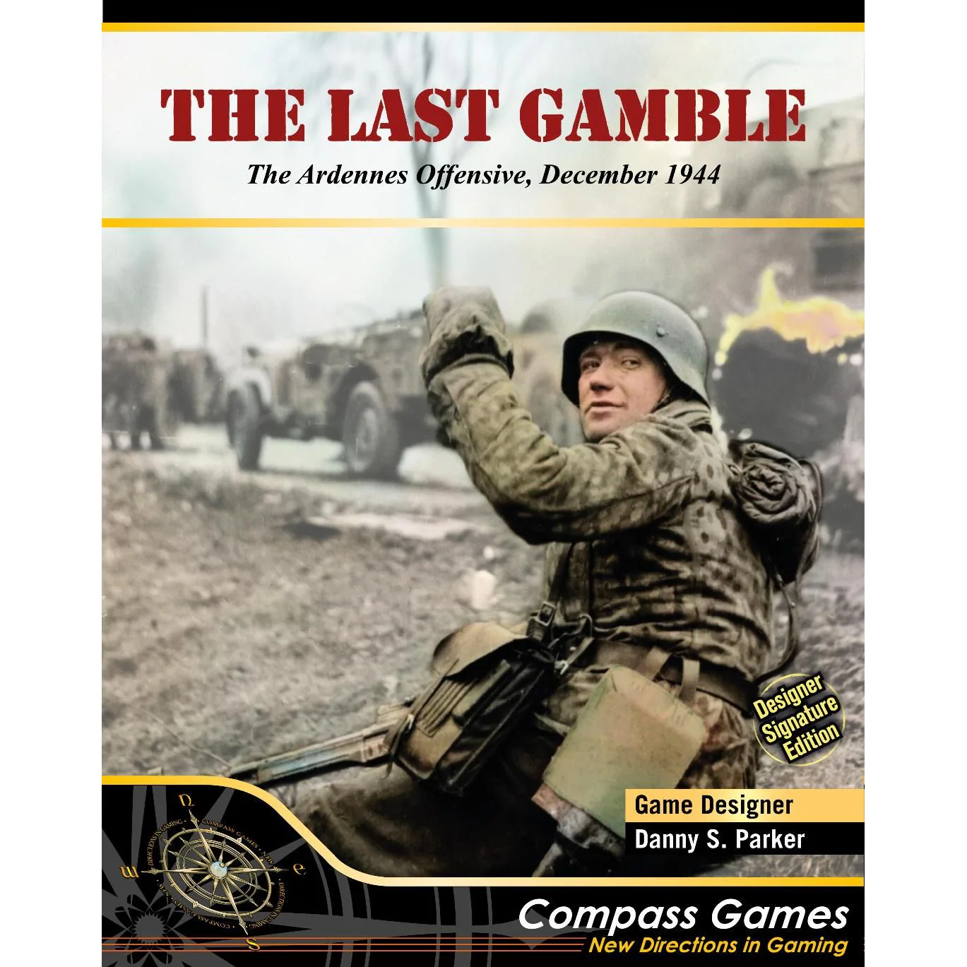 THE LAST GAMBLE: DESIGNER SIGNATURE EDITION