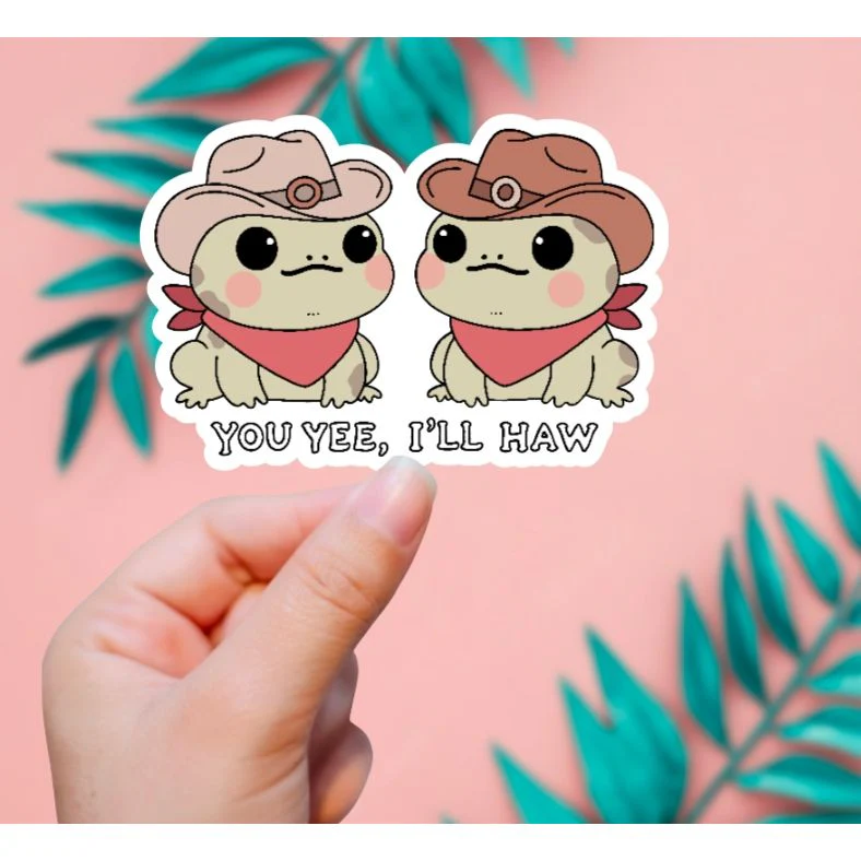 YOU YEE I'LL HAW STICKER